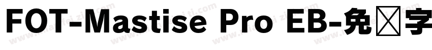 FOT-Mastise Pro EB字体转换